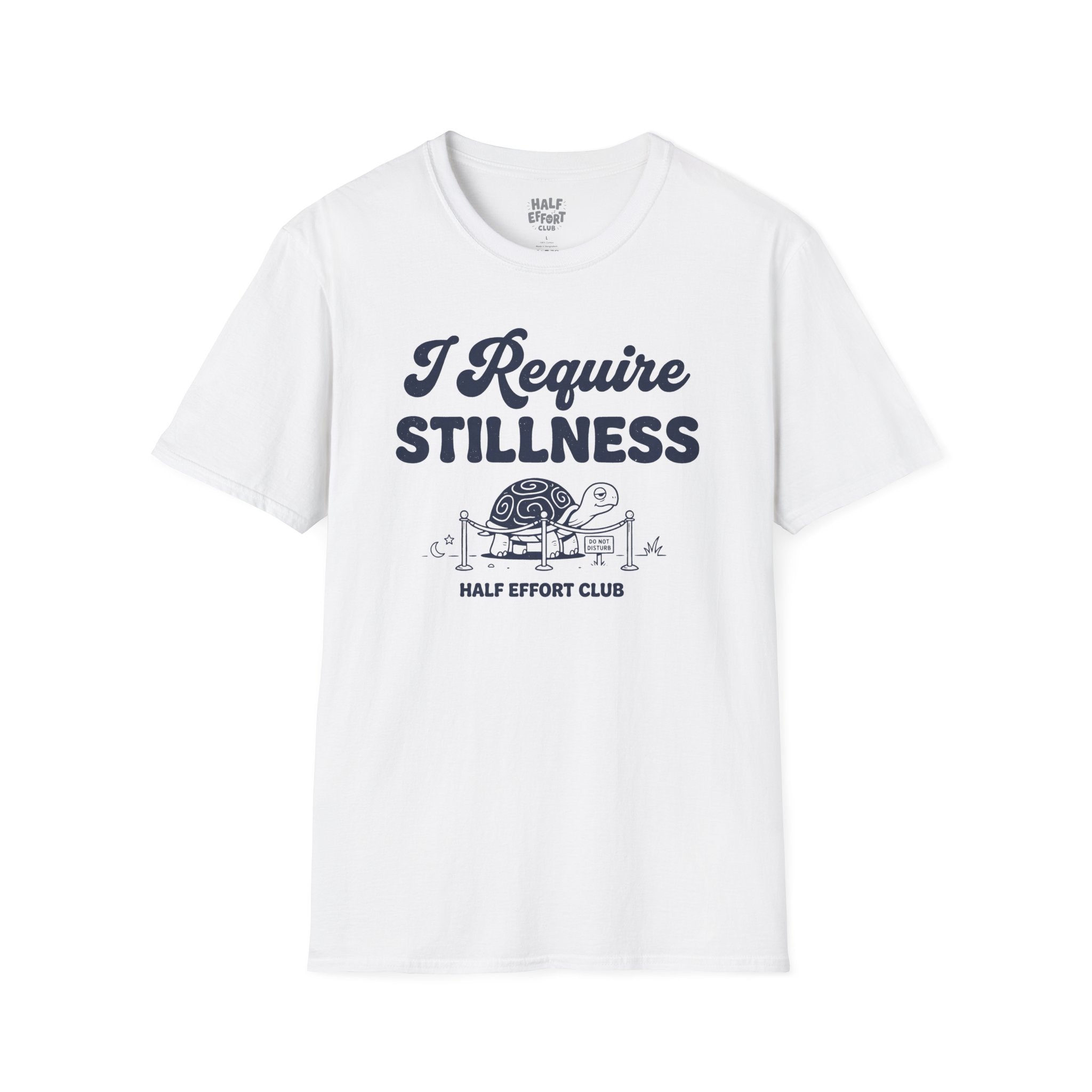 I Require Stillness T-Shirt