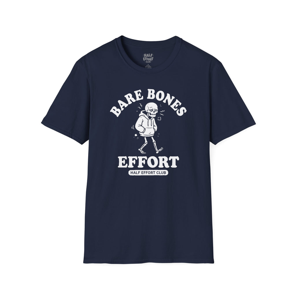 Bare Bones Effort T-Shirt