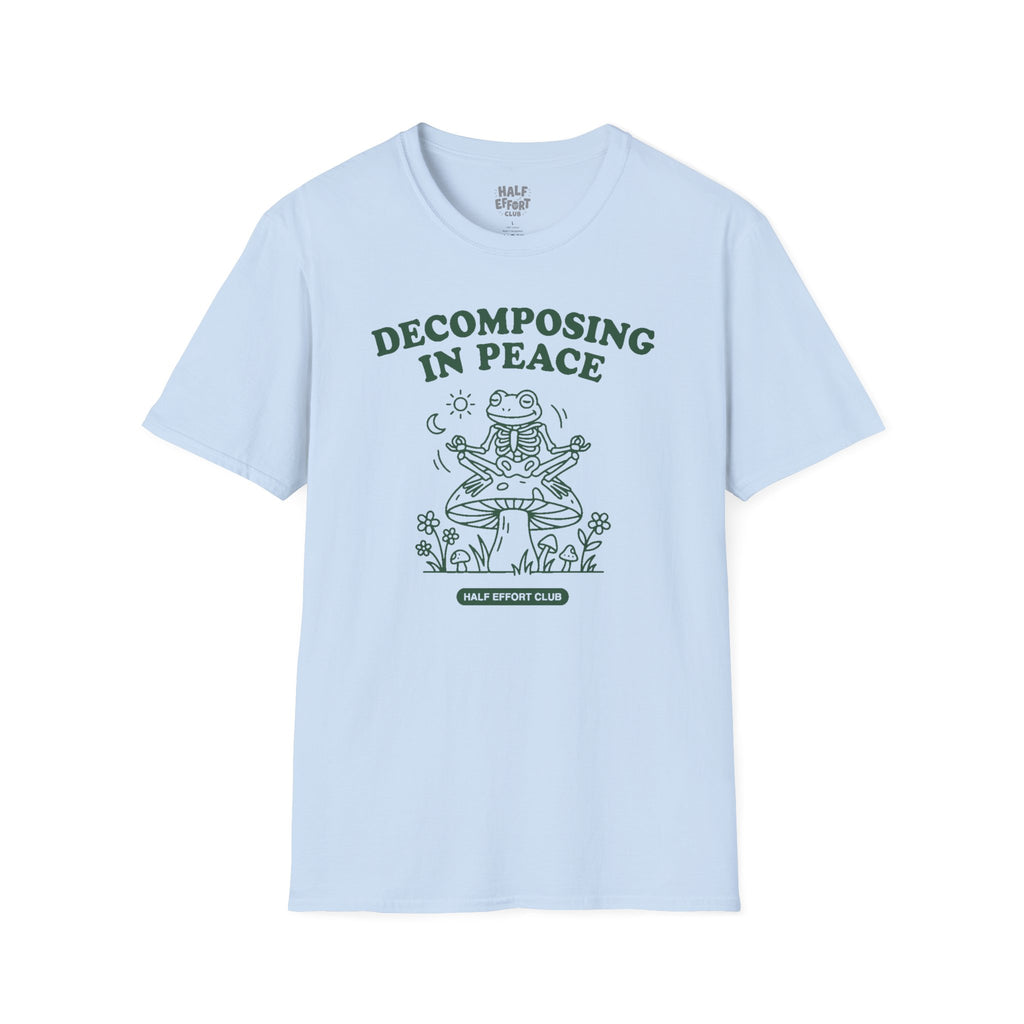 Decomposing In Peace T-Shirt