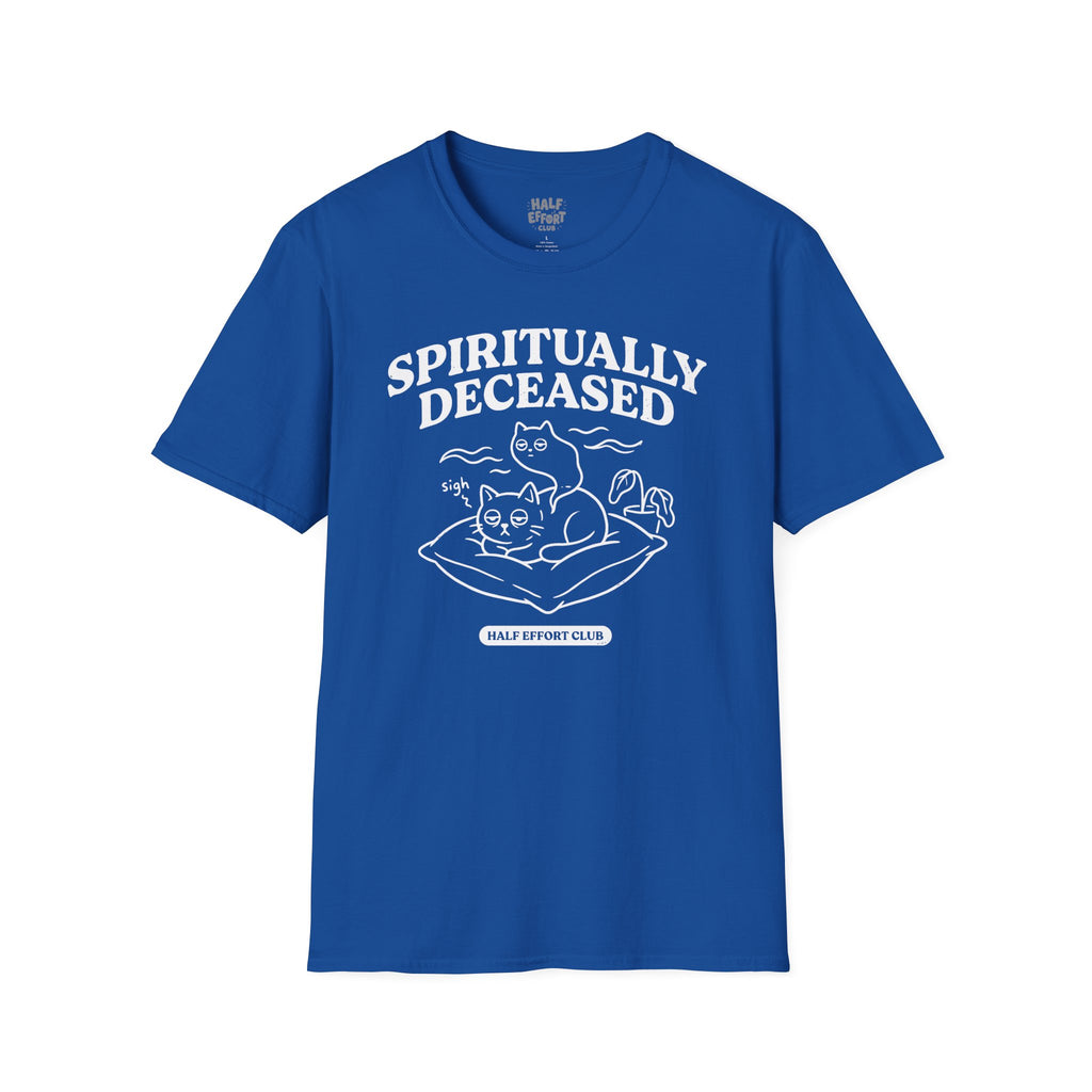 Spiritually Deceased T-Shirt