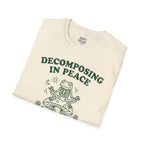 Decomposing In Peace T-Shirt