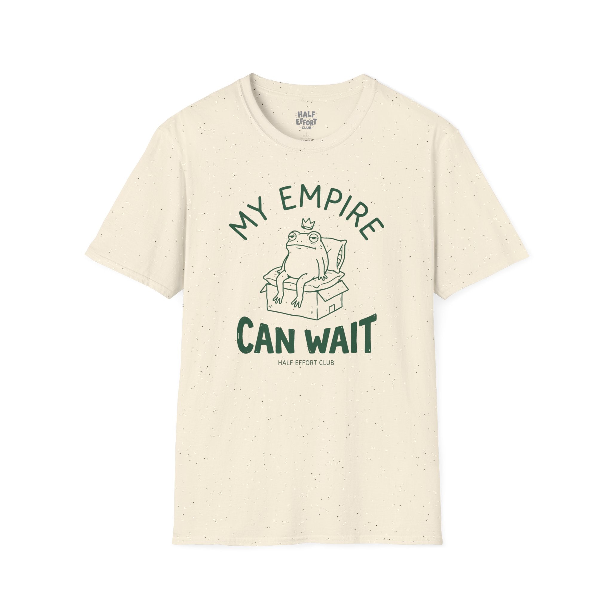 My Empire Can Wait T-Shirt