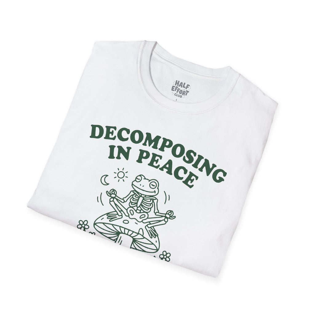 Decomposing In Peace T-Shirt