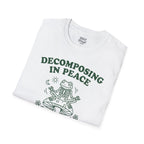 Decomposing In Peace T-Shirt