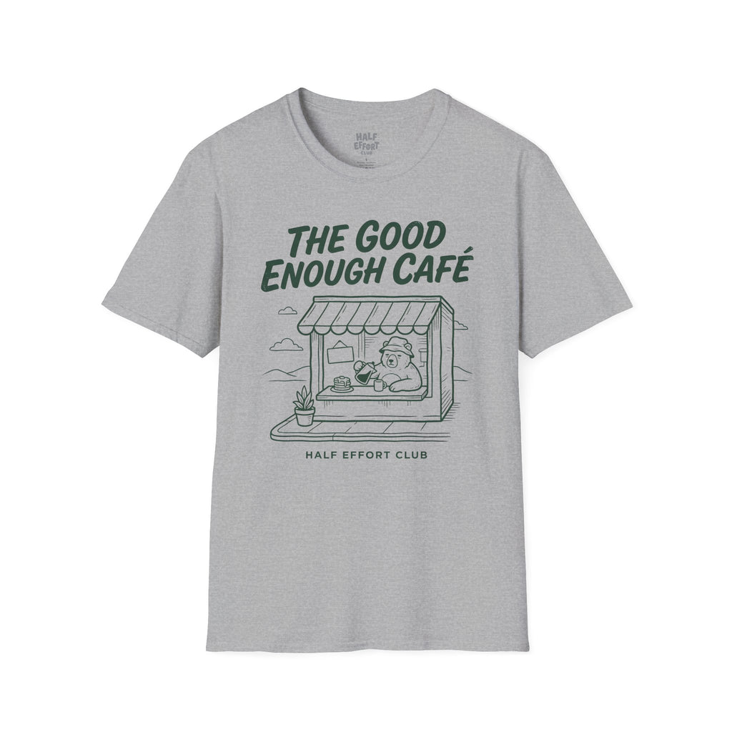 Good Enough Cafe T-Shirt