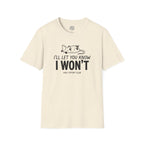 Ill Let You Know T-Shirt