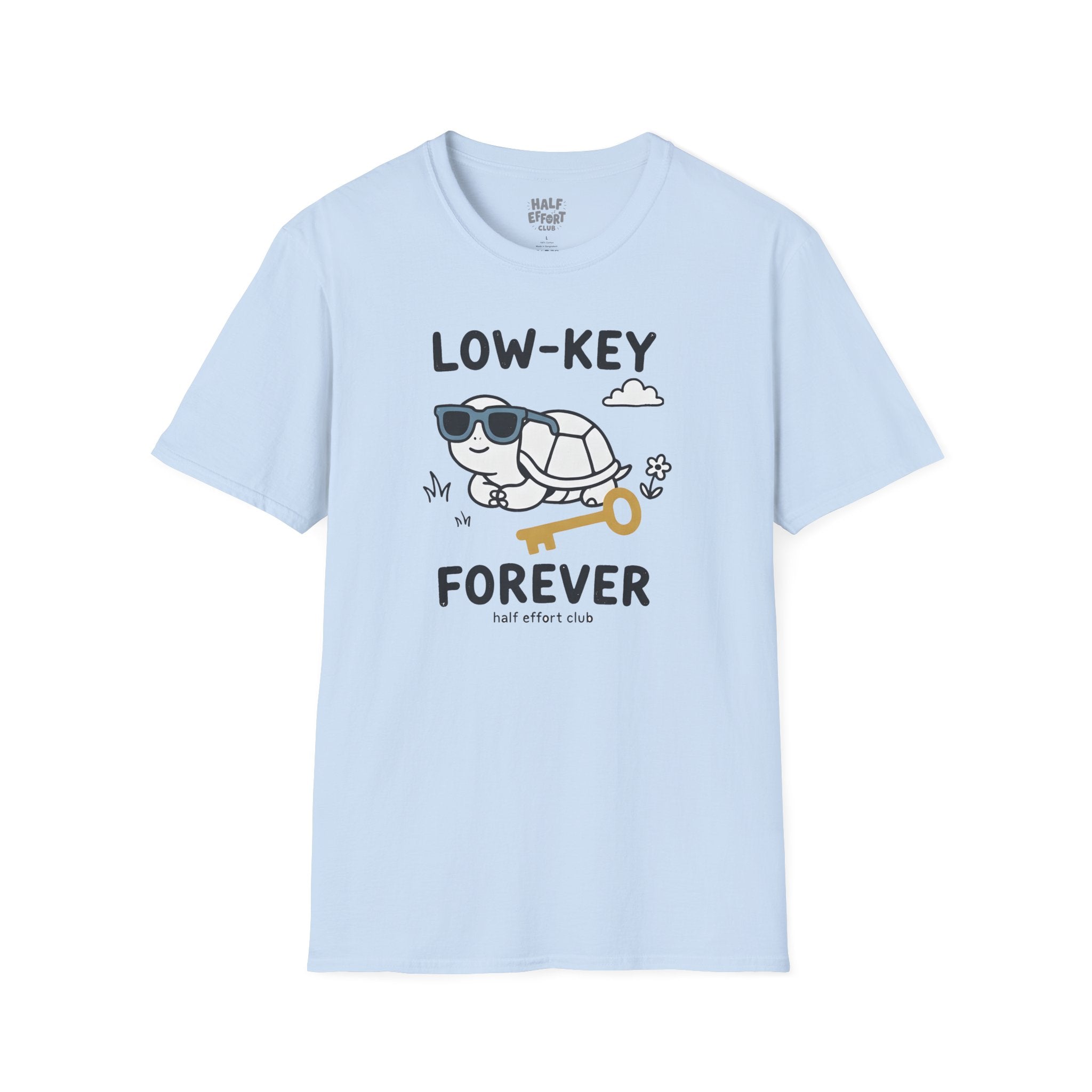 Lowkey Forever T-Shirt