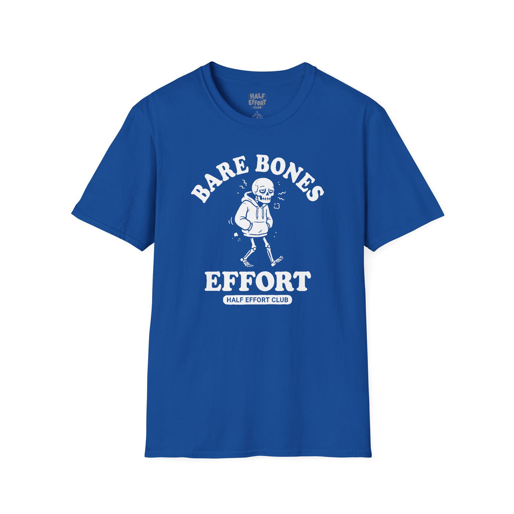 Bare Bones Effort T-Shirt