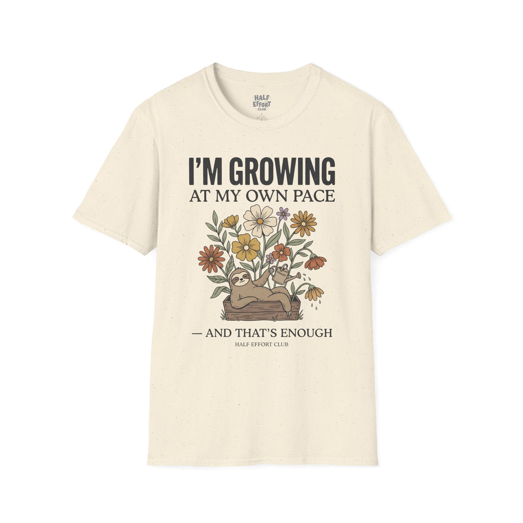 Growing At My Own Pace T-Shirt