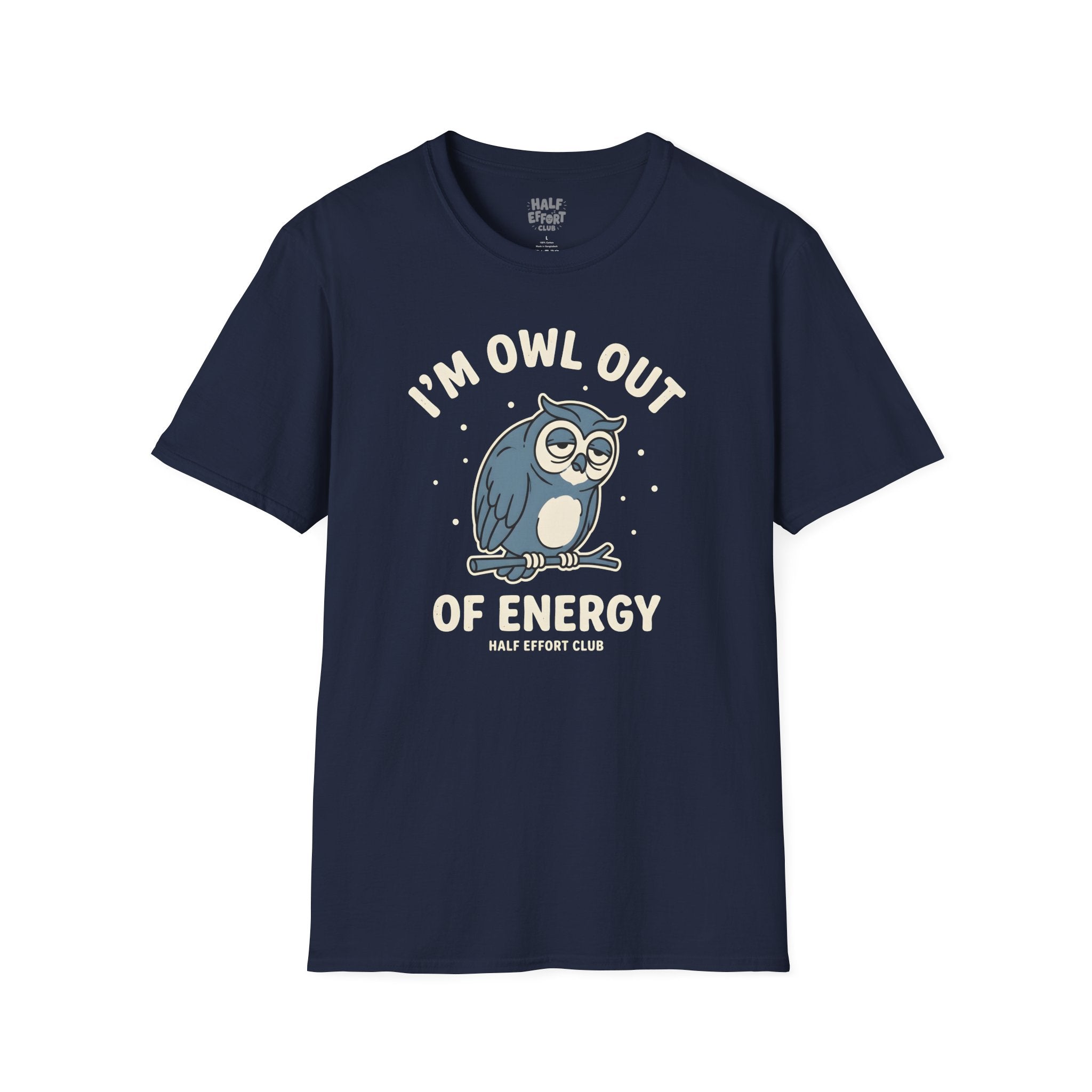 Owl Out Of Energy T-Shirt