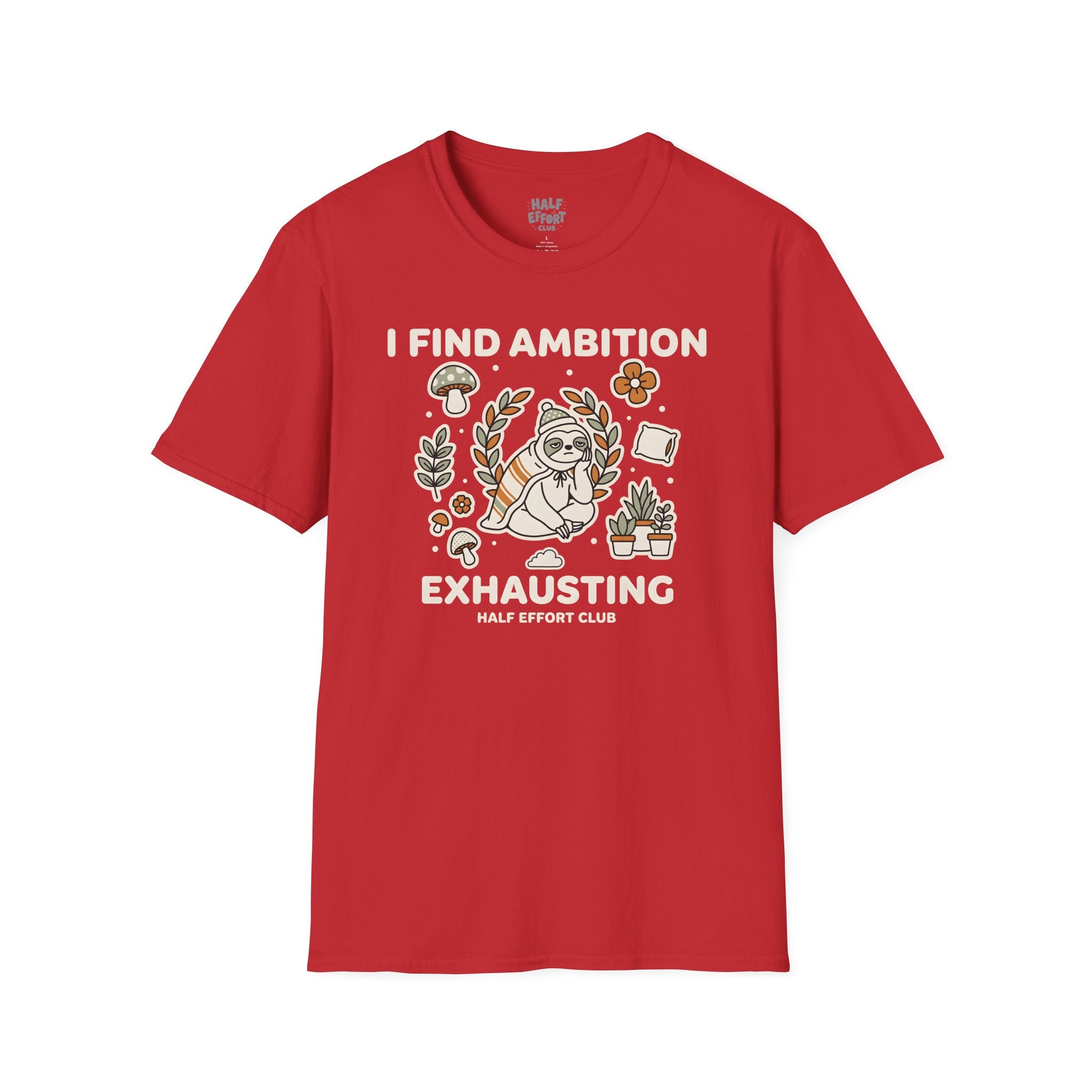 I Find Ambition Exhausting T-Shirt