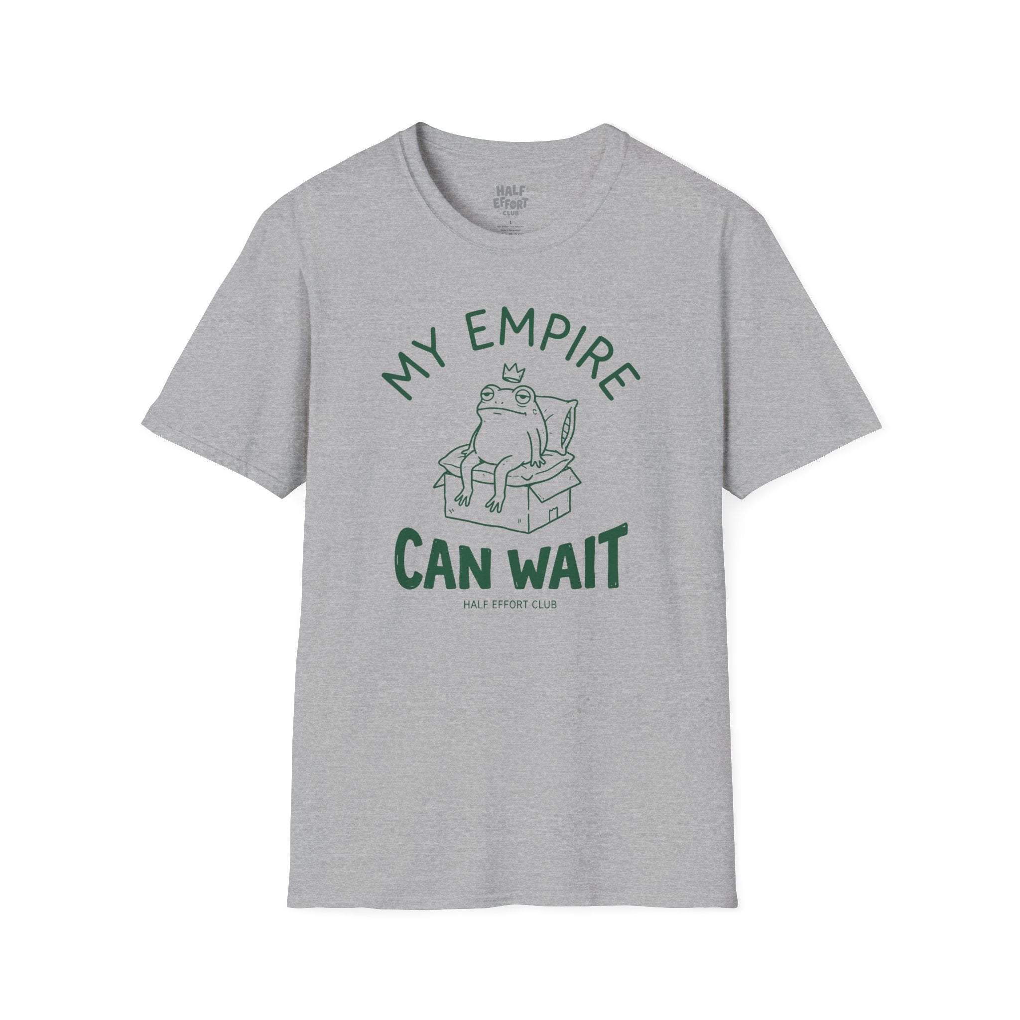My Empire Can Wait T-Shirt