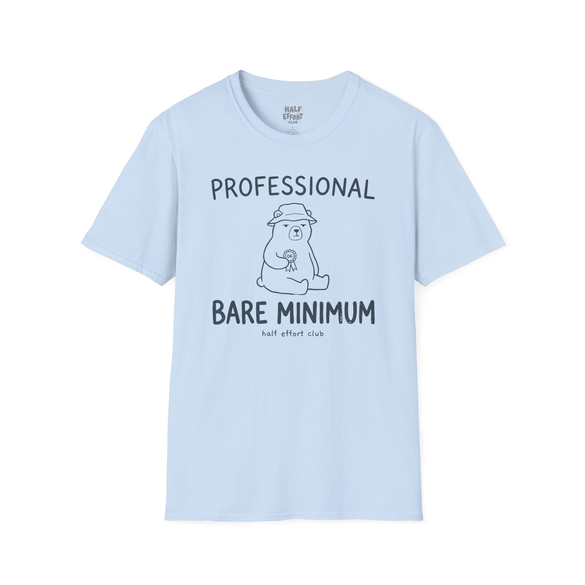 Professional Bare Minimum T-Shirt
