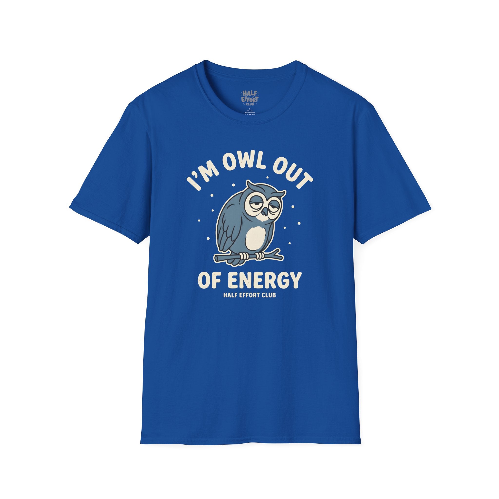 Owl Out Of Energy T-Shirt
