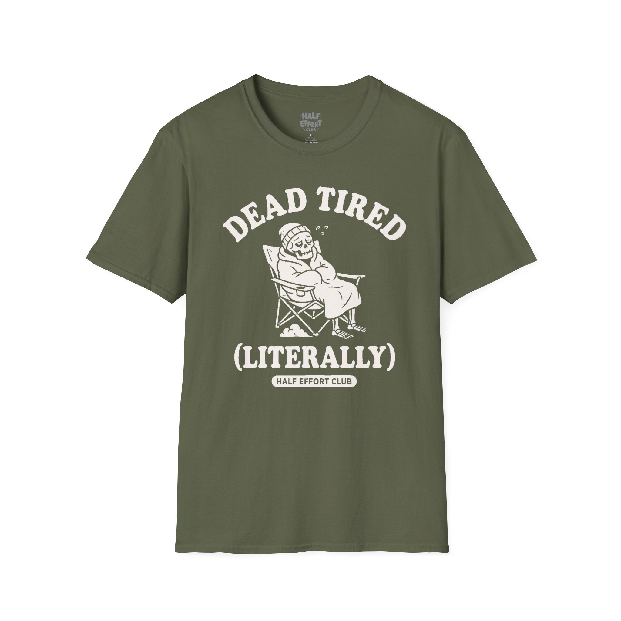 Dead Tired Literally T-Shirt