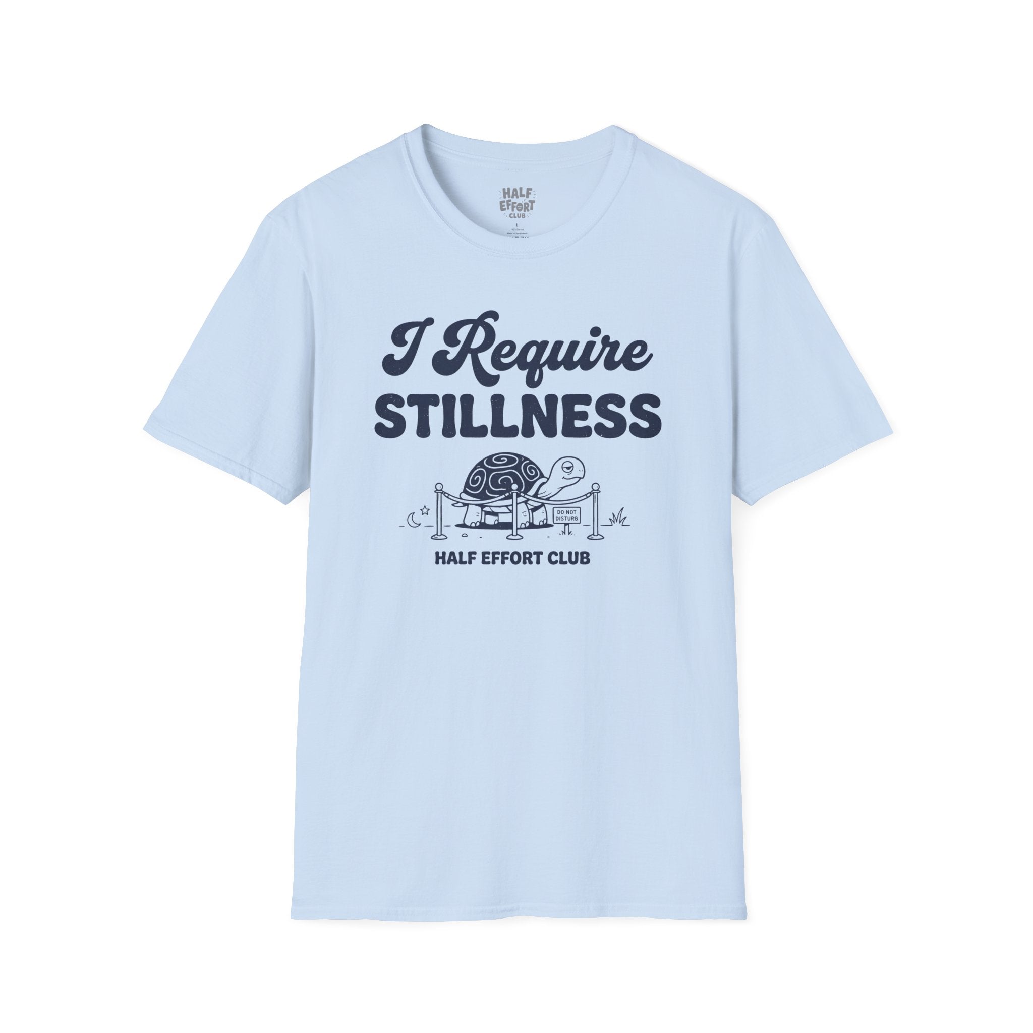 I Require Stillness T-Shirt