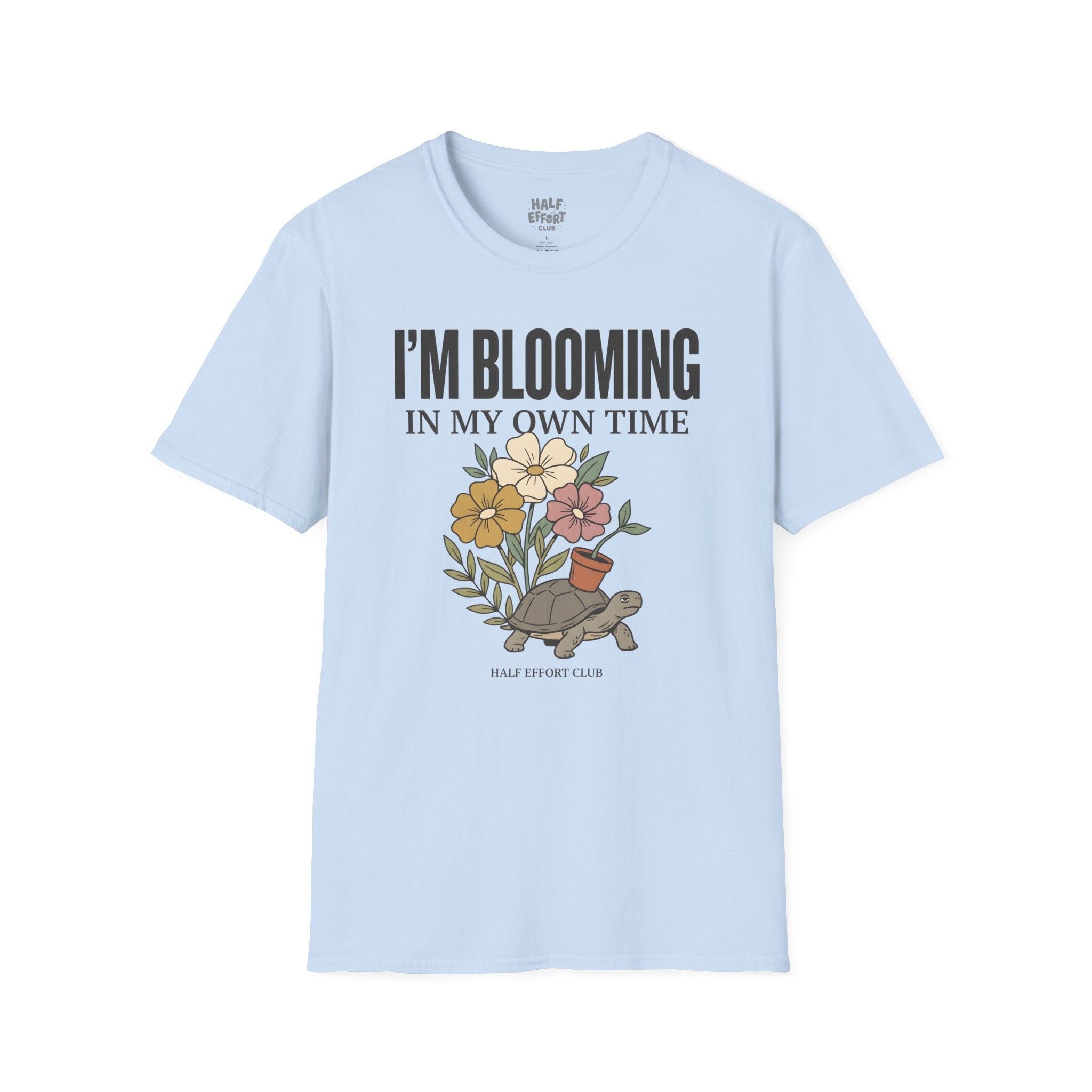 Blooming In My Own Time T-Shirt