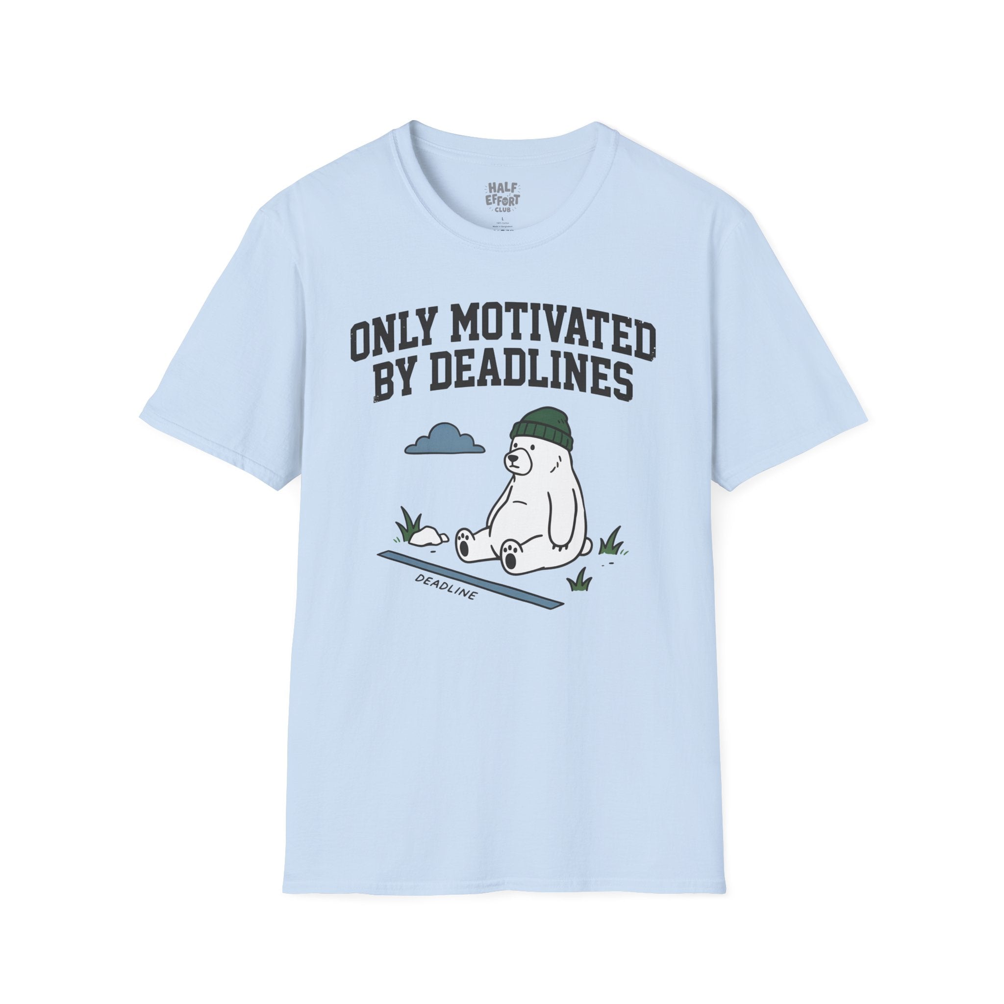 Only Motivated By Deadlines T-Shirt