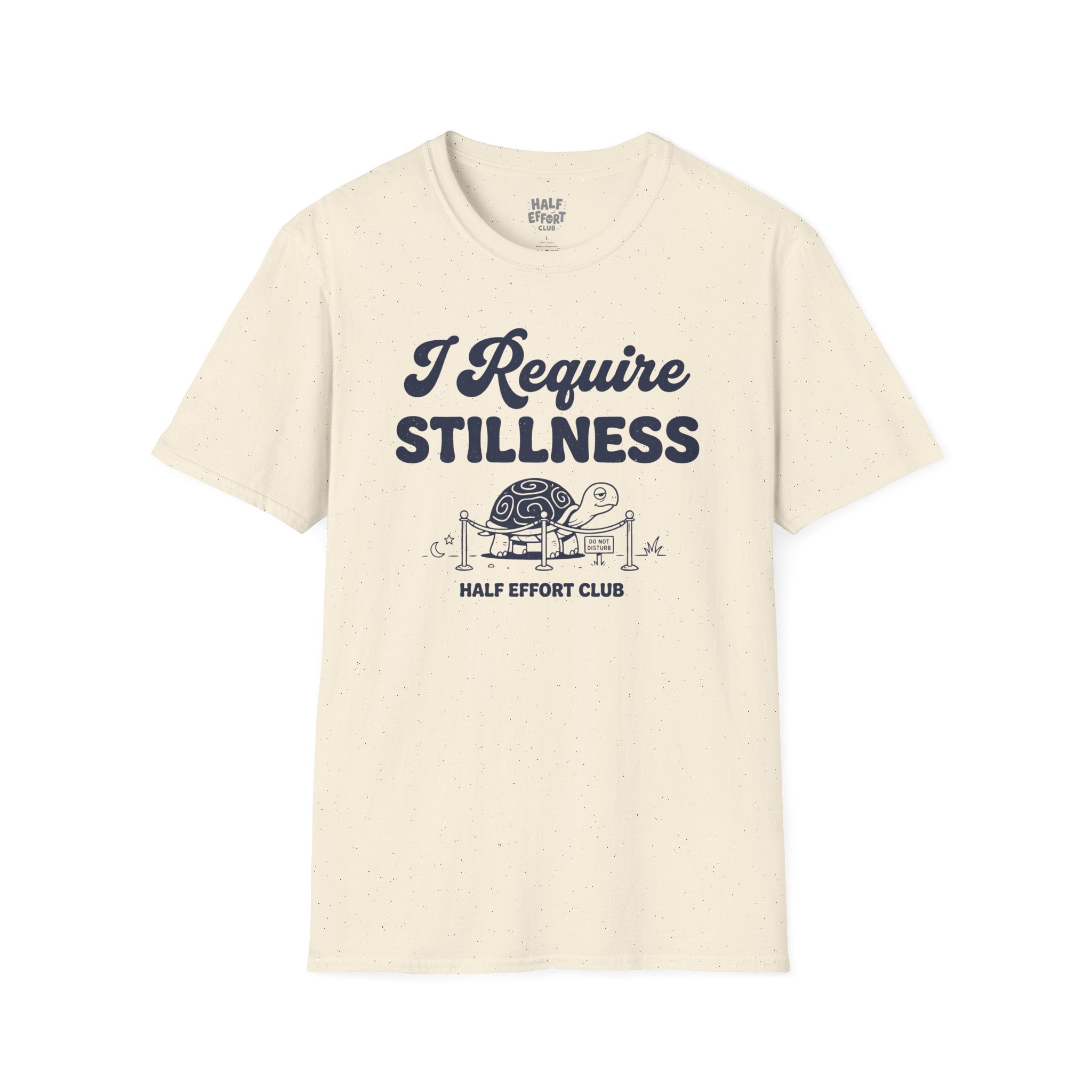 I Require Stillness T-Shirt