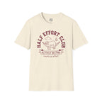 Half Effort Club T-Shirt