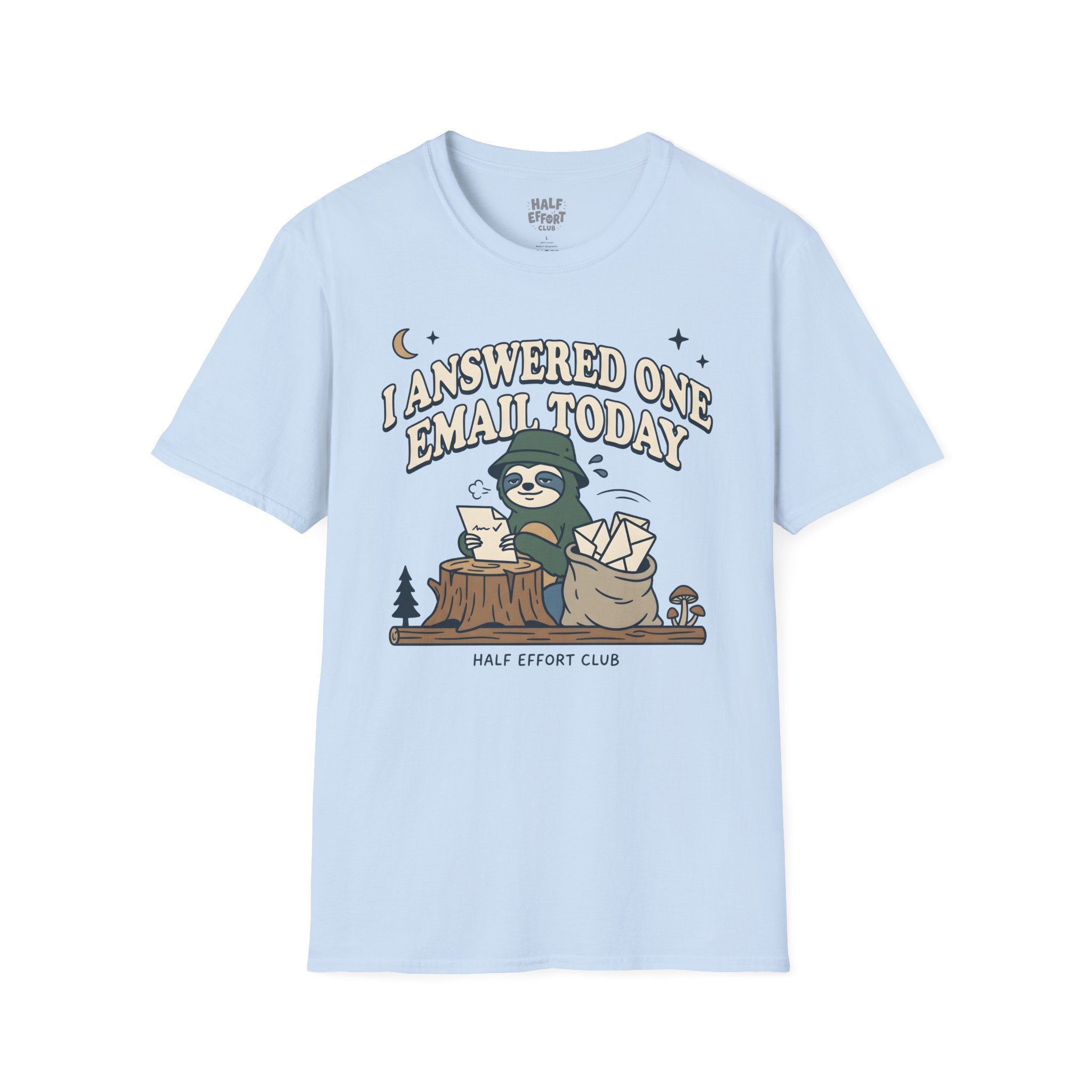 I Answered One Email T-Shirt