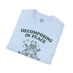 Decomposing In Peace T-Shirt