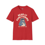 Bearly Functioning T-Shirt
