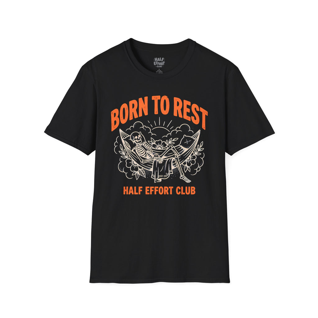 Born To Rest T-Shirt