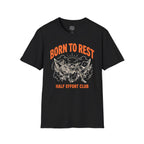 Born To Rest T-Shirt