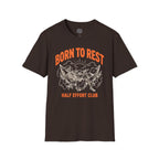 Born To Rest T-Shirt