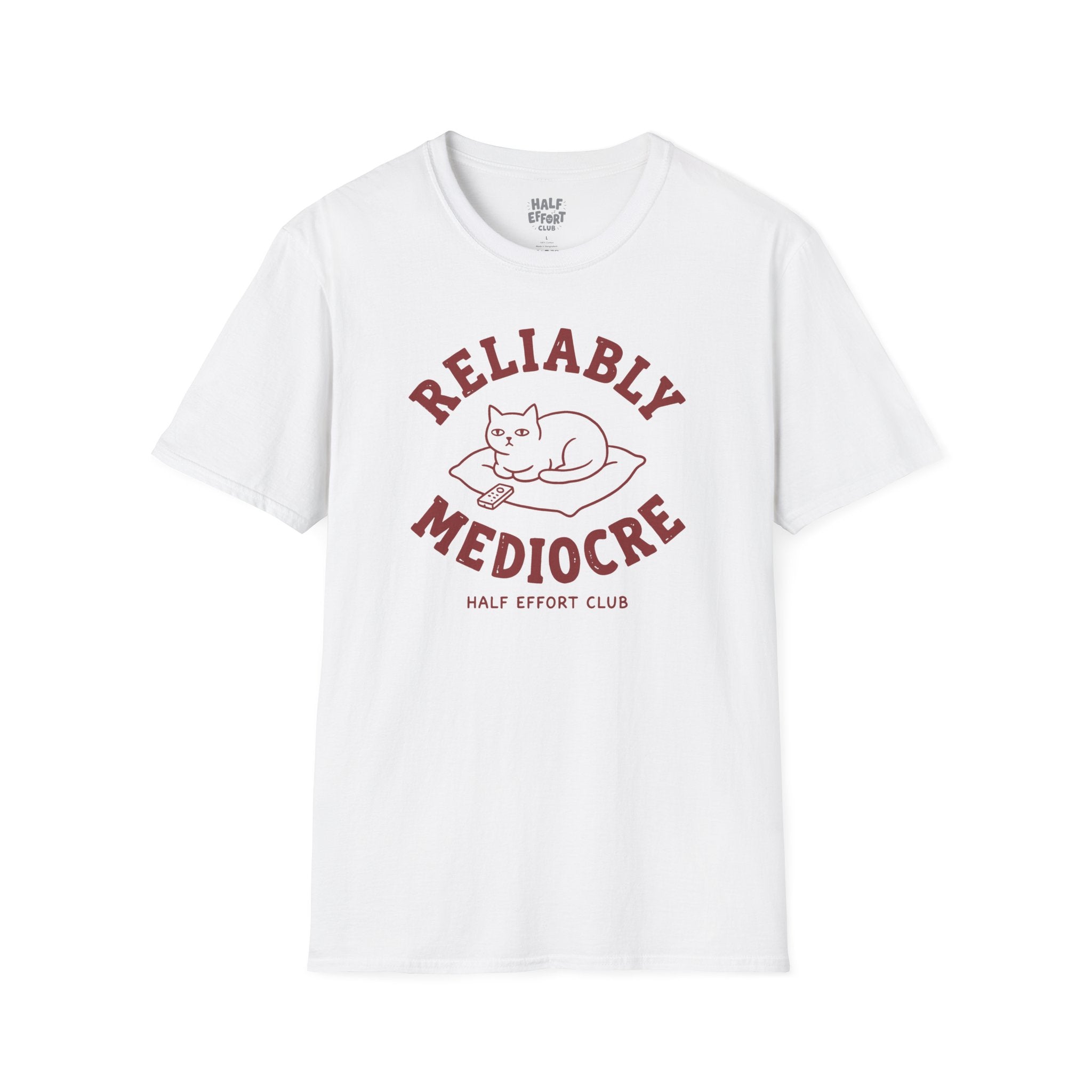 Reliably Mediocre T-Shirt