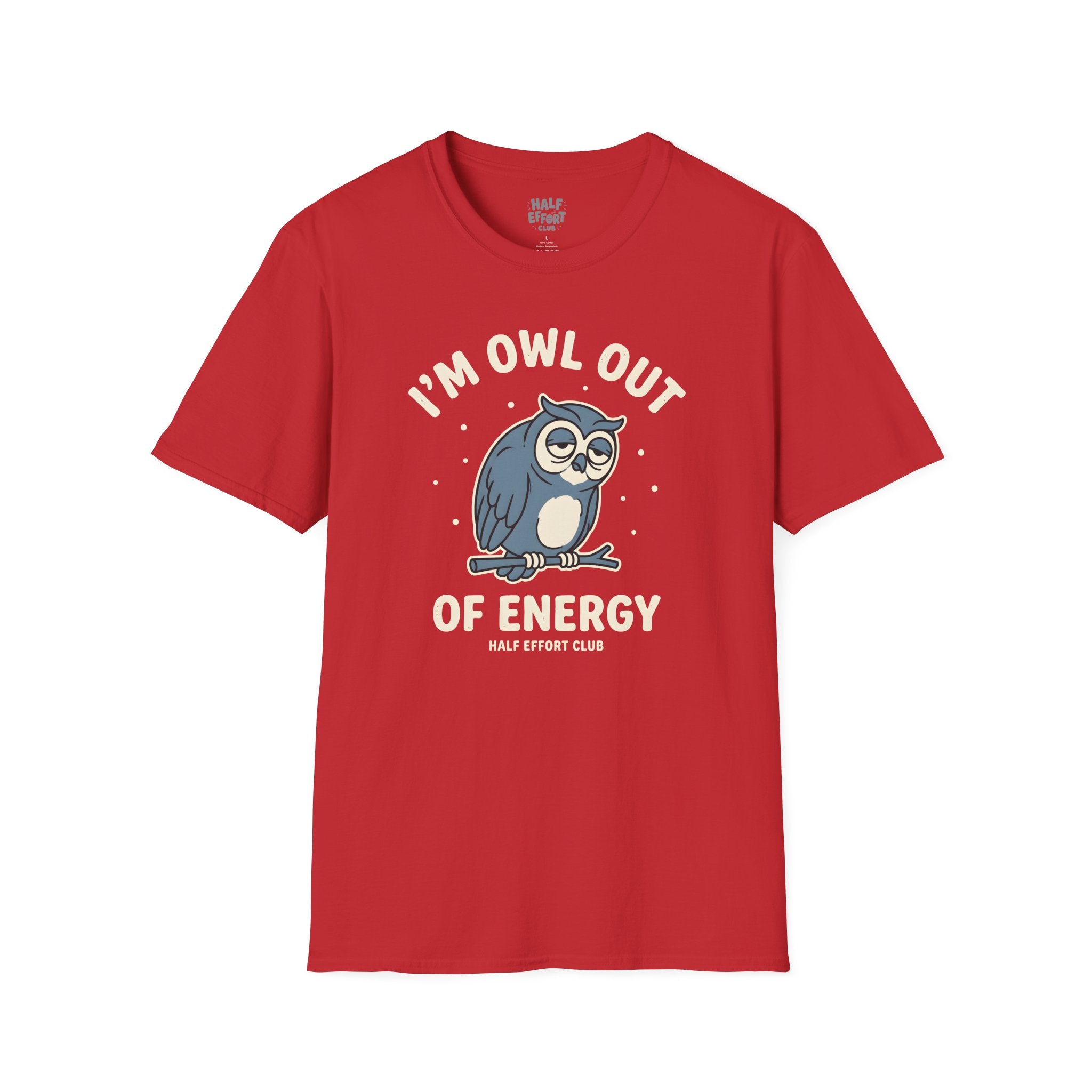 Owl Out Of Energy T-Shirt