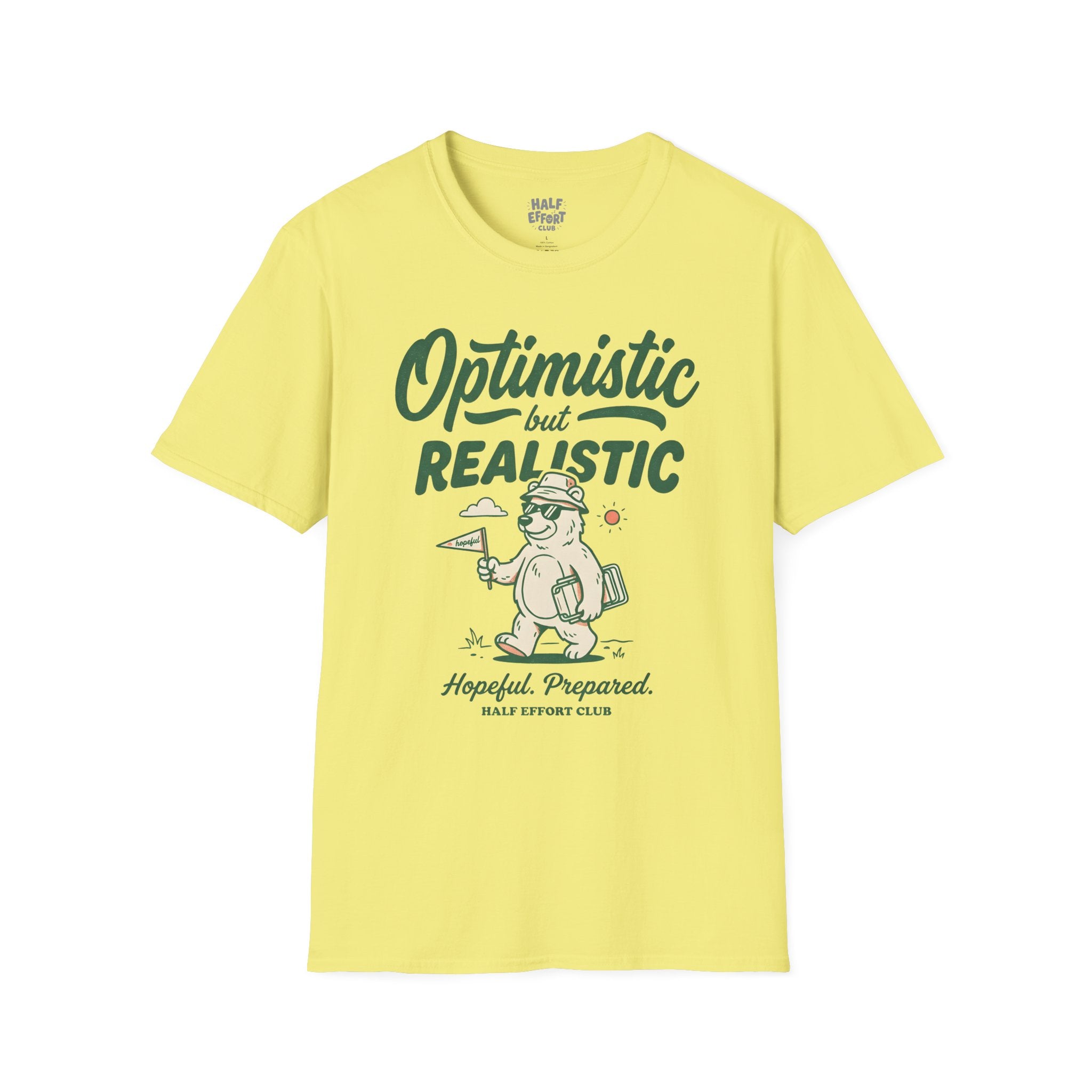 Optimistic But Realistic T-Shirt