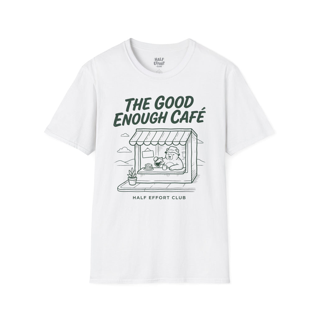 Good Enough Cafe T-Shirt