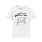 Good Enough Cafe T-Shirt