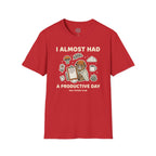 Almost Productive Day T-Shirt