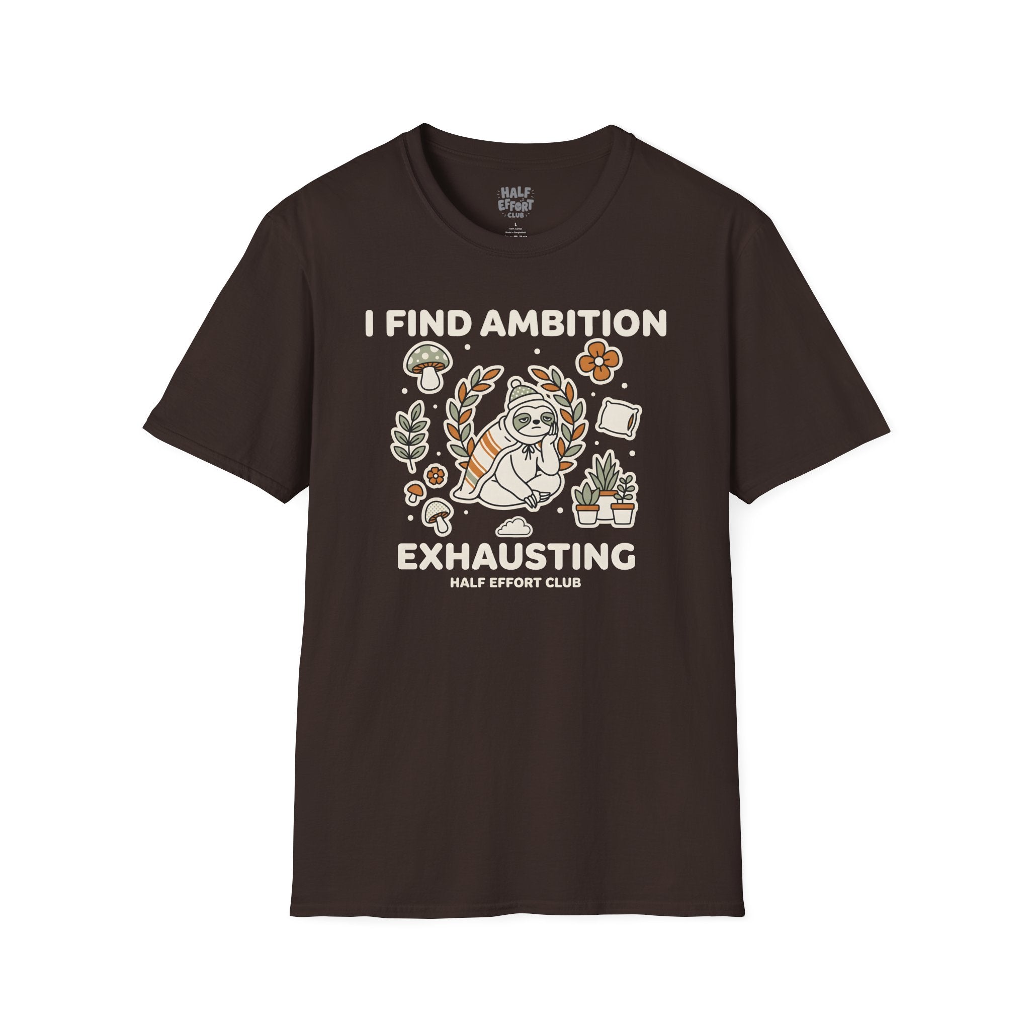 I Find Ambition Exhausting T-Shirt