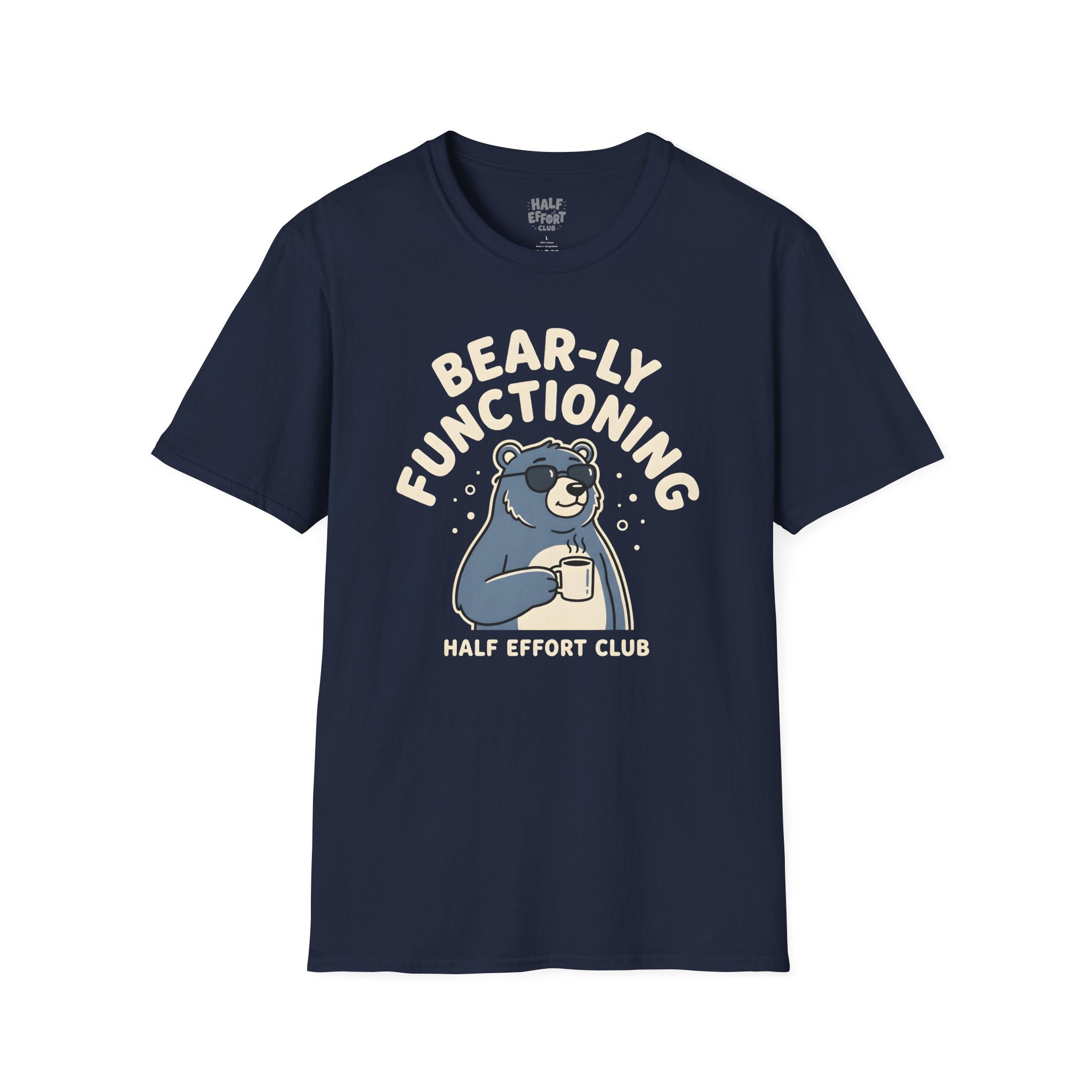 Bearly Functioning T-Shirt