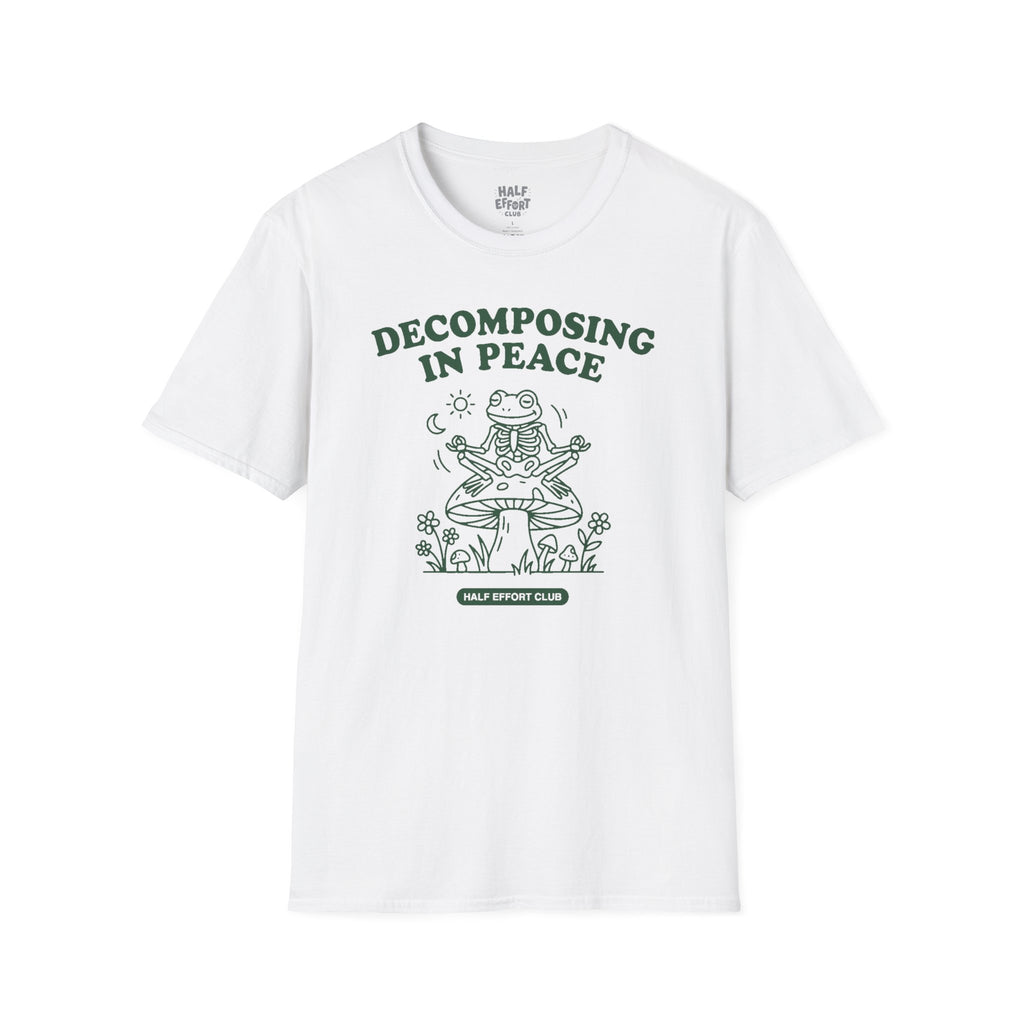 Decomposing In Peace T-Shirt