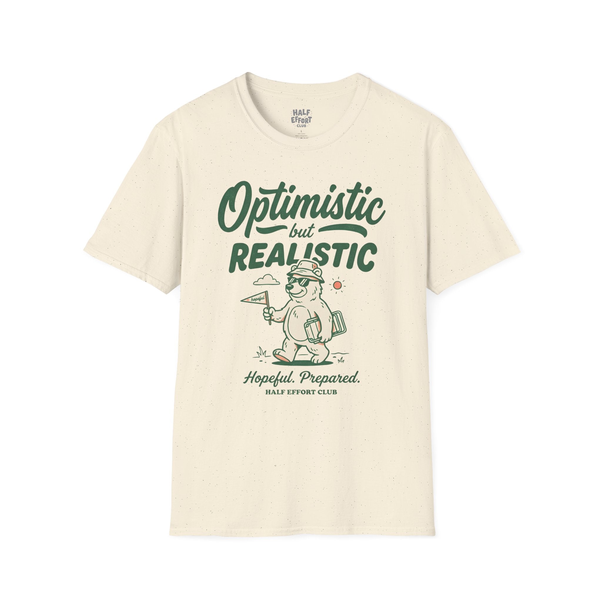 Optimistic But Realistic T-Shirt