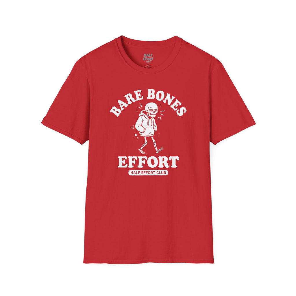 Bare Bones Effort T-Shirt