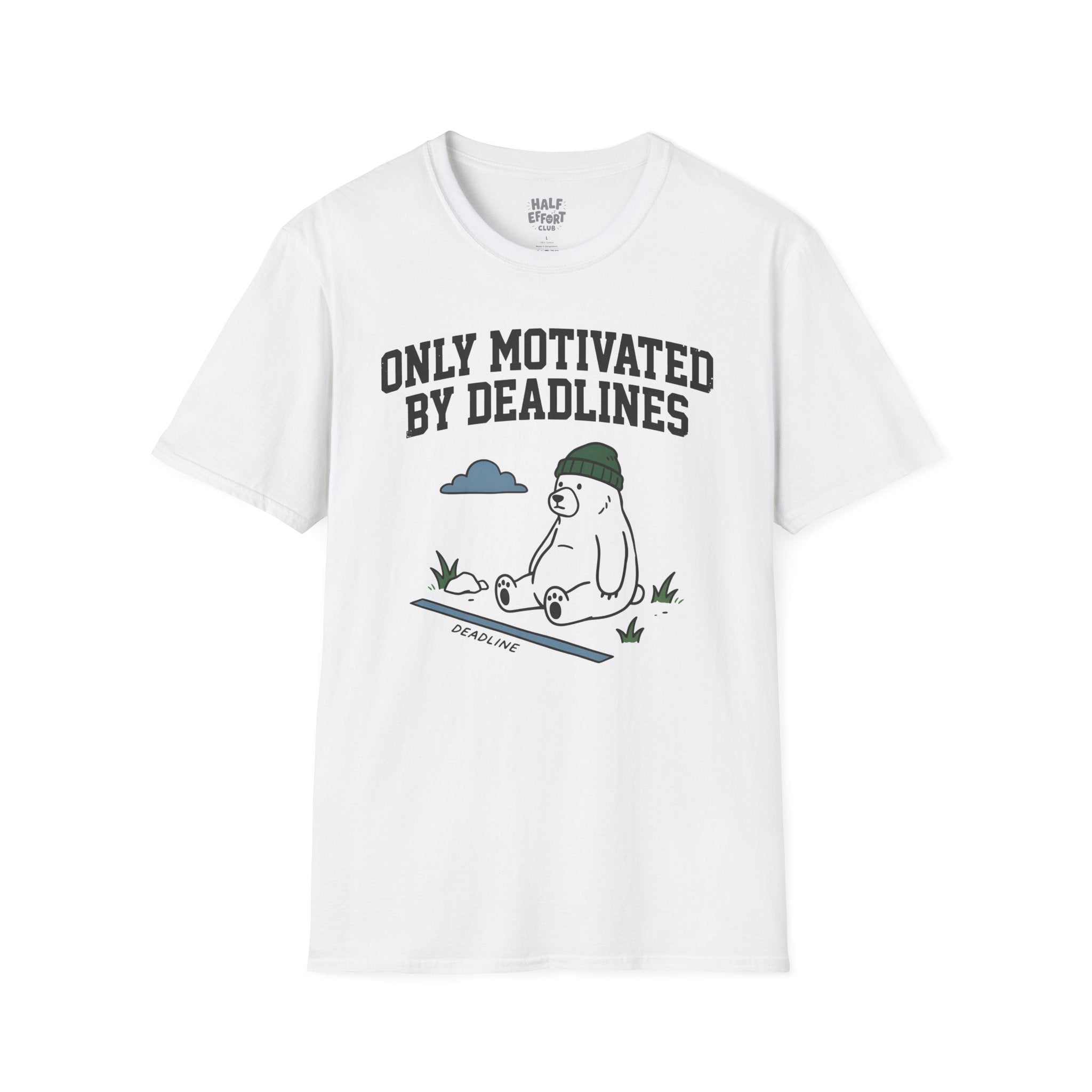 Only Motivated By Deadlines T-Shirt