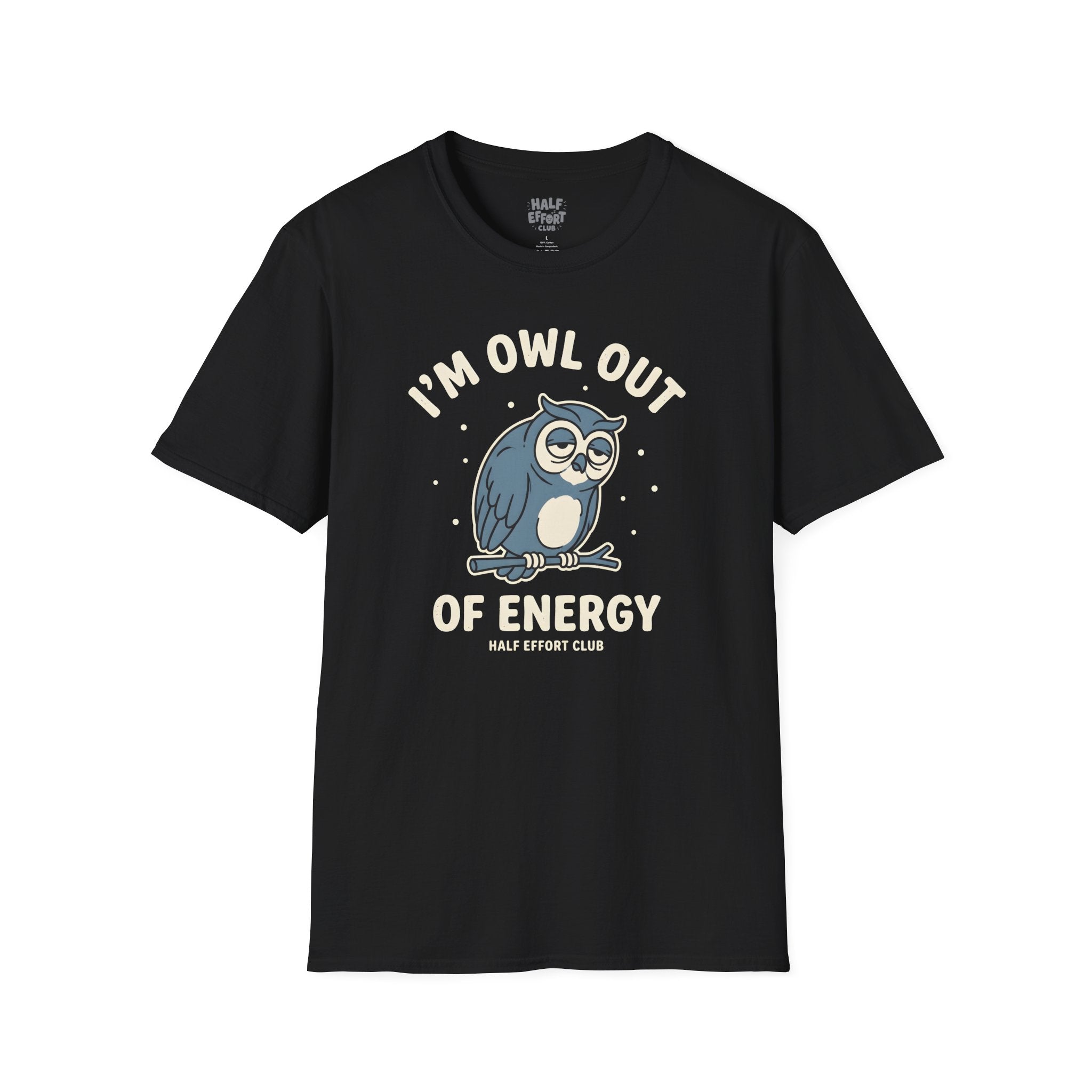Owl Out Of Energy T-Shirt