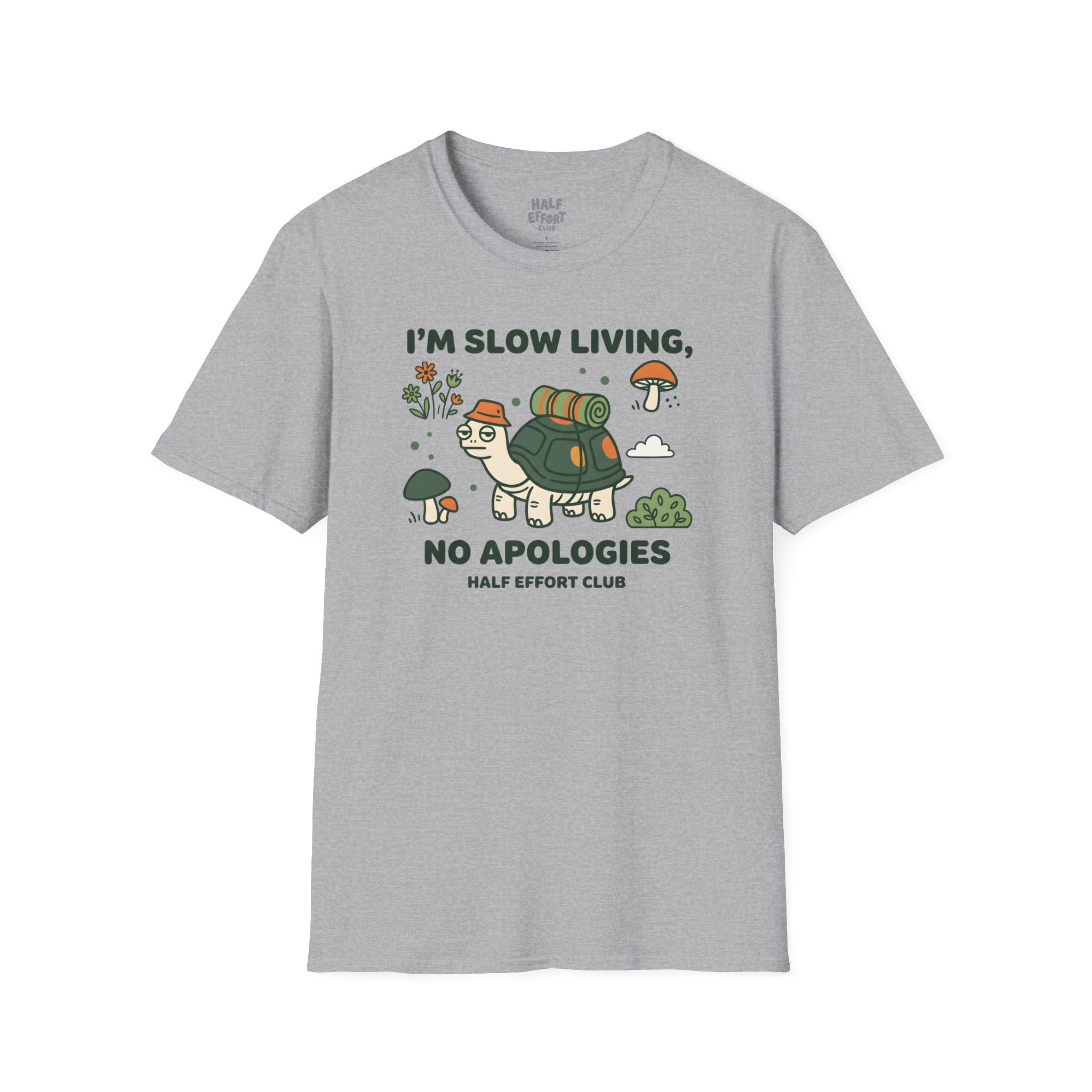 Slow Living No Apologies T-Shirt