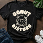 Donut Disturb T-Shirt