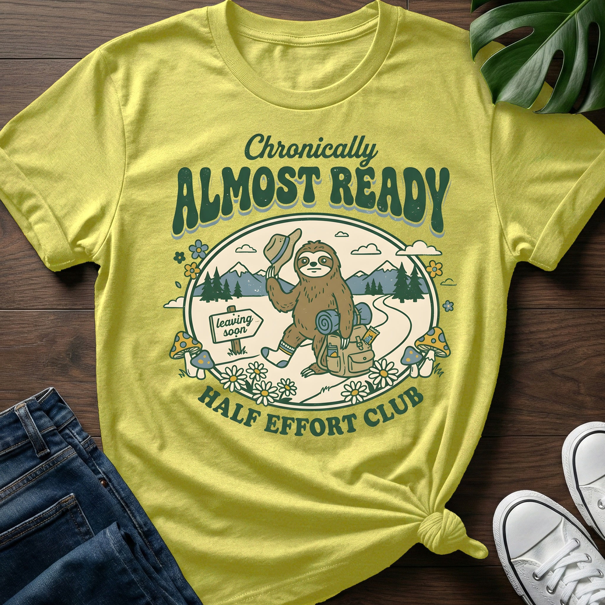 Chronically Almost Ready T-Shirt