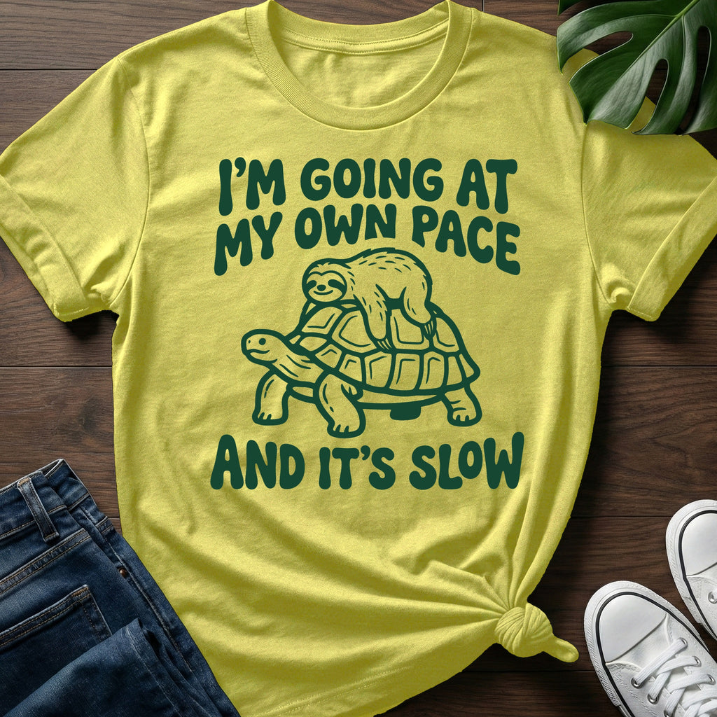 Going At My Own Pace T-Shirt