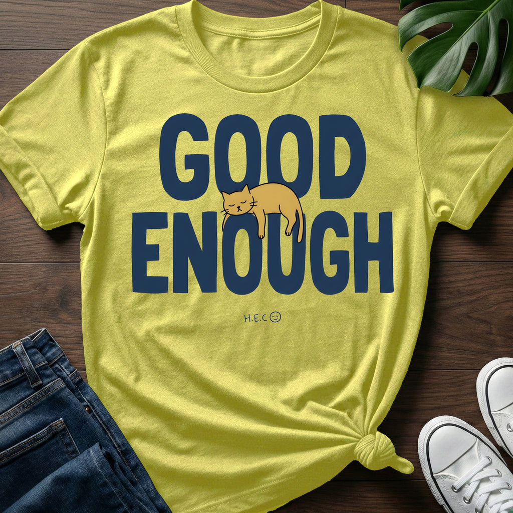 Good Enough Cat T-Shirt