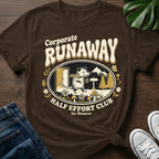 Corporate Runaway T-Shirt