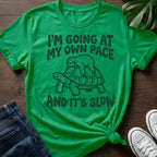 Going At My Own Pace T-Shirt